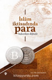 İslam İktisadında Para & Bakırdan Dijitale - Cem Korkut