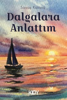 Dalgalara Anlattım 