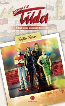 Dedektif Tilda ve Diğerlerinin Olağanüstü Maceraları