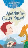 Atlantis&rsquo;ten Gelen Yardım