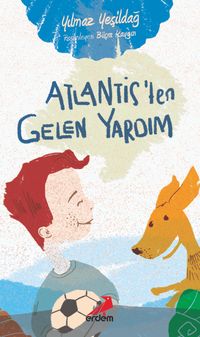 Atlantis'ten Gelen Yardım