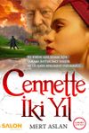 Cennette İki Yıl