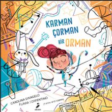 Karman Çorman Bir Orman - Carolina D’Angelo