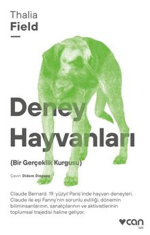 Deney Hayvanları (Bir Gerçeklik Kurgusu) - Thalia Field