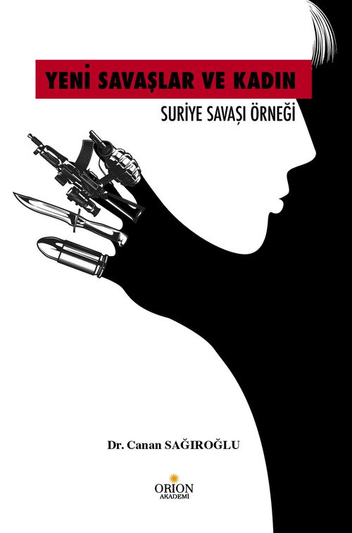 Yeni Savaşlar ve Kadın & Suriye Savaşı Örneği