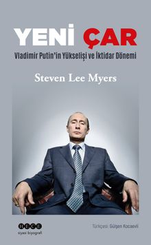 Yeni Çar & Vladimir Putin'in Yükselişi ve İktidar Dönemi