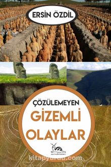 Çözülemeyen Gizemli Olaylar - Ersin Özdil