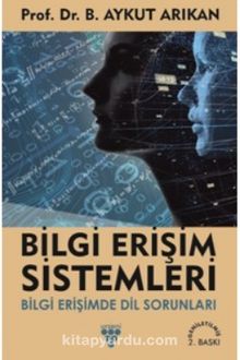 Bilgi Erişim Sistemleri & Bilgi Erişimde Dil Sorunları - Aykut Arıkan