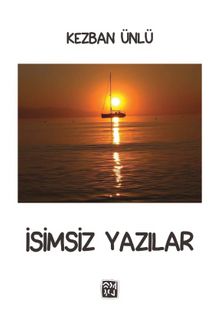 İsimsiz Yazılar - Kezban Ünlü