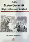 On Altı Makro Ekonomik D&uuml;ş&uuml;nce Okulunun Temelleri