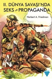 II. Dünya Savaşı'nda Seks ve Propaganda