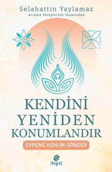 Kendini Yeniden Konumlandır - Selahattin Yaylamaz