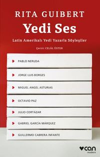 Yedi Ses: Latin Amerikalı Yedi Yazarla Söyleşiler