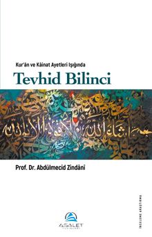 Kur’an ve Kainat Ayetleri Işığında Tevhid Bilinci - Prof. Dr. Abdulmecid Zindani