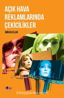 Açık Hava Reklamlarında Çekicilikler - İmran Aslan