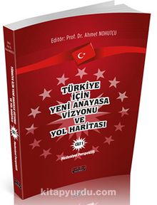 Türkiye İçin Yeni Anayasa Cilt 1 & Medeniyet Perspektifi