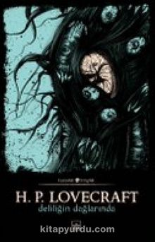 Deliliğin Dağlarında - H.P. Lovecraft