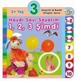 3+ Yaş Haydi Sayı Sayalım - 1,2,3 Şimdi