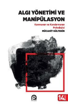 Algı Yönetimi ve Manipülasyon - Mücahit Gültekin