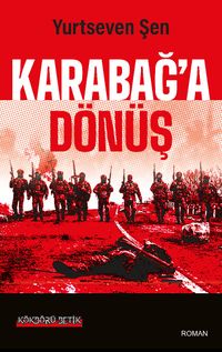 Karabağ’a Dönüş