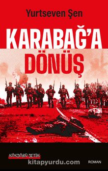 Karabağ’a Dönüş - Yurtseven Şen