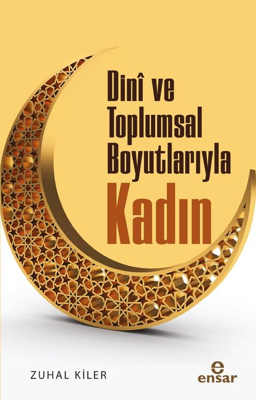 Dini ve Toplumsal Boyutlarıyla Kadın