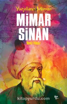 Yüzyılların Mimarı Mimar Sinan - Deniz Yılmaz