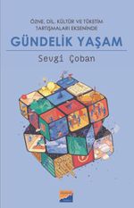 Özne, Dil, Kültür ve Tüketim Tartışmaları Ekseninde Gündelik Yaşam