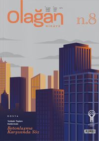 Olağan Hikaye İki Aylık Hikaye Dergisi Sayı:8 Aralık 2021 Ocak 2022