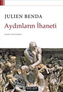 Aydınların İhaneti - Julien Benda