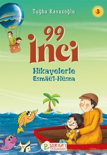 99 İnci 3 / Hikayelerle Esmaü'l-Hüsna