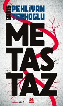 Metastaz - Barış Pehlivan