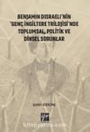 Benjamin Disraeli'nin 'Genç İngiltere Trilojisi'nde Toplumsal, Politik ve Dinsel Sorunlar