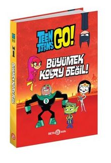 DC Comics: Teen Titans Go! Büyümek Kolay Değil! - Steve Korte