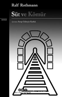 Süt ve Kömür - Ralf Rothmann