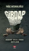 Girdap &amp; Askeri Okullarda Katliam