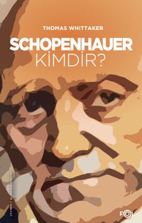 Schopenhauer Kimdir?