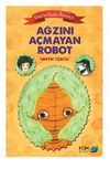 Ağzını A&ccedil;mayan Robot