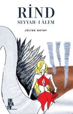 Rind & Seyyah-ı Alem