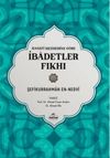 Hanefi Mezhebine G&ouml;re İbadetler Fıkhı