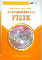Antrenmanlarla Fizik Örnek Çözümlü ve Konu Anlatımlı