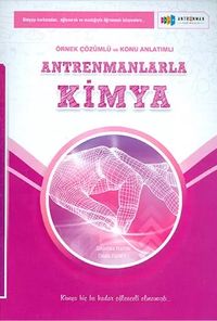 Antrenmanlarla Kimya Örnek Çözümlü ve Konu Anlatımlı
