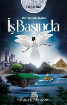 Dört Kanatlı Melek İş Başında - Polat Onat