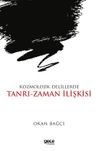 Kozmolojik Delillerde Tanrı-Zaman İlişkisi