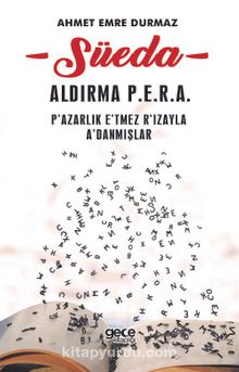 Süeda & Aldırma P.E.R.A P’azarlak E’tmez R’ızayla A’danmışlar - Ahmet Emre Durmaz