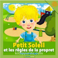 Petit Soleil Et Les Regles De La Proprete - Serra Kantarcıoğlu