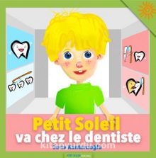Petit Soleil Va Chez Le Dentiste - Serra Kantarcıoğlu