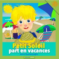 Petit Soleil Part En Vacances