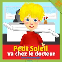 Petit Soleil Va Chez Le Docteur