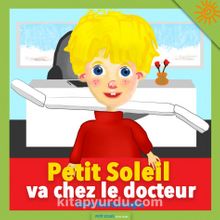 Petit Soleil Va Chez Le Docteur - Serra Kantarcıoğlu